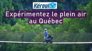 Expérimentez le plein air au Québec